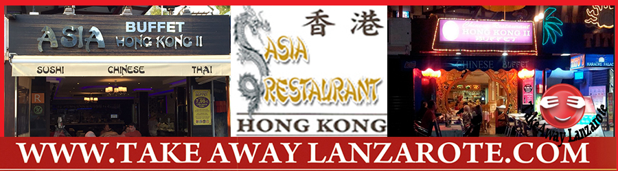 Asia Hong Kong Chinese Restaurant  -  Takeaway Puerto del Carmen, Food delivery Lanzarote, Lanzarote, food Delivery Tias, Macher, Puerto Calero -Lanzarote