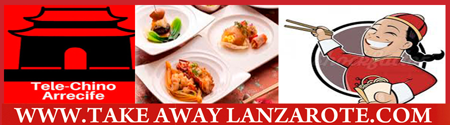 Best Chinese Takeaways Restaurants with Delivery Services in Arrecife Lanzarote 